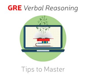 GRE Verbal Reasoning - Tips to Master with Examples