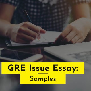 GRE Issue Essay: Samples